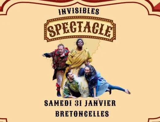 Invisibles en spectacle à Bretoncelles