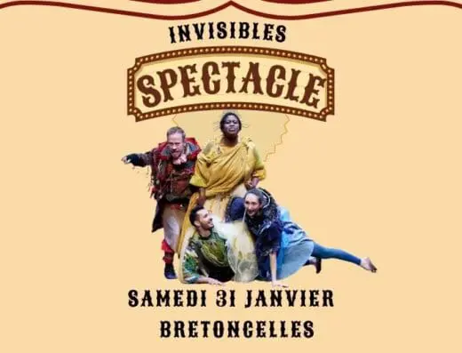 Invisibles en spectacle à Bretoncelles