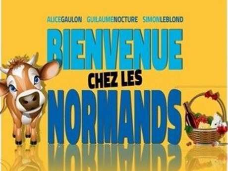 Théâtre – Bienvenue chez les Normands