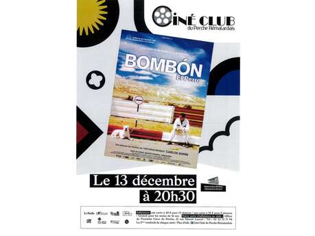Séance du Ciné-Club du Perche Rémalardais – « Bombon el perro »