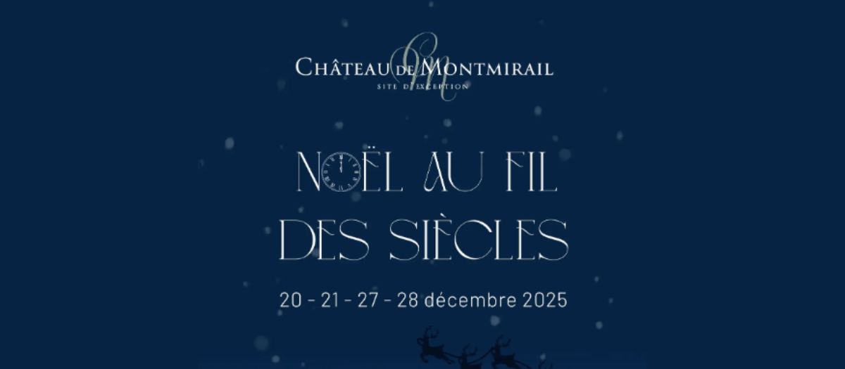 Noël au fil des siècles à Montmirail